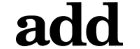 ADD